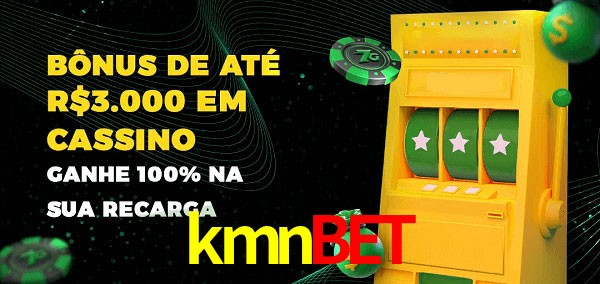 kmnbet melhor bônus de depósito